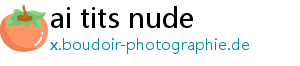 ai tits nude