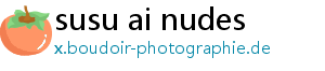 susu ai nudes